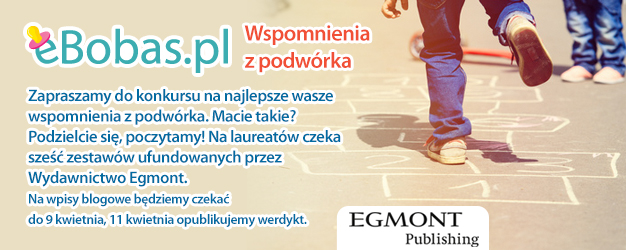 Konkurs blogowy "Wspomnienia z podwórka"